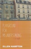 Playground for Misunderstanding (eBook, ePUB)