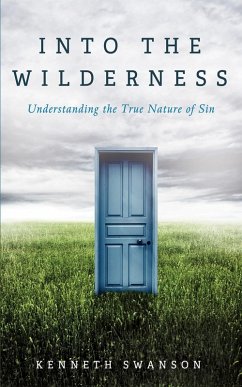 Into the Wilderness (eBook, ePUB) - Swanson, Kenneth