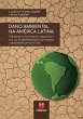 Dano ambiental na América Latina... - Bild 1