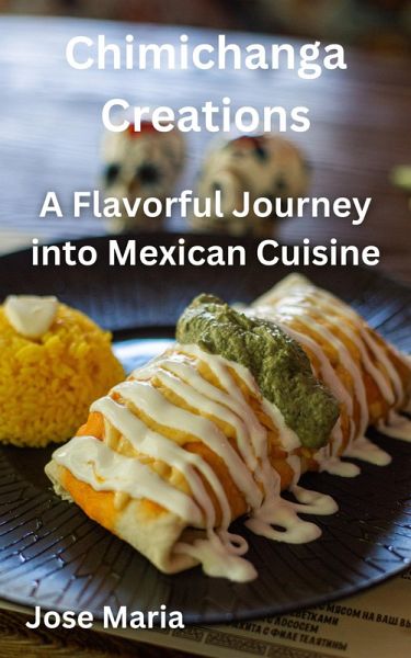 Chimichanga Creations (eBook, ePUB)