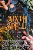 The Sixth Spell (Order of Magic, #5) (eBook, ePUB)