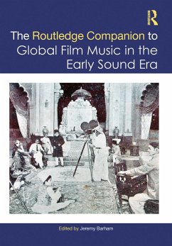 Cover The Routledge Companion to Global Film Music in the Early Sound Era (eBook, PDF)
