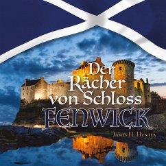 Der Rächer von Schloss Fenwick (MP3-Download) - Hunter, James H.