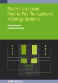 Blockchain-based Peer-to-Peer Transactions in Energy Systems (eBook, ePUB)