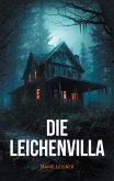 Die Leichenvilla Die Leichenvilla