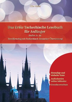 Lerne Tschechisch: Das Erste Tschechische Lesebuch für Anfänger - Hasek, Lilie