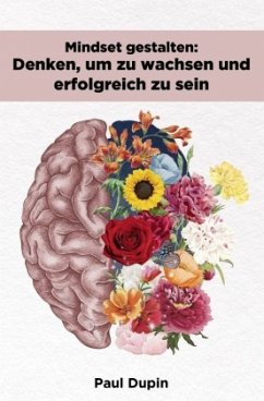 Mindset gestalten: - Dupin, Paul