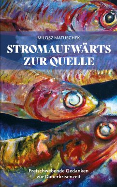 Stromaufwärts zur Quelle