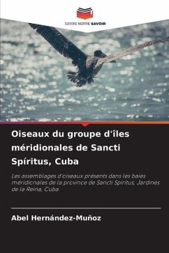 Oiseaux du groupe d'îles méridionales de Sancti Spíritus, Cuba - Hernández-Muñoz, Abel