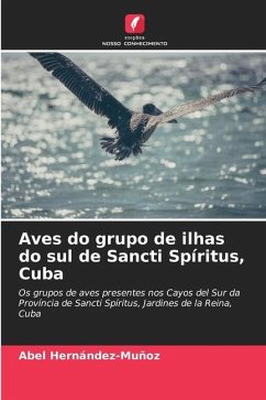 Aves do grupo de ilhas do sul de Sancti Spíritus, Cuba - Hernández-Muñoz, Abel