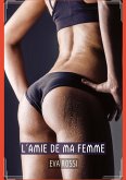 L¿Amie de ma Femme