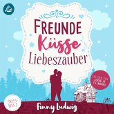 Freunde Küsse Liebeszauber (Sweet Kiss, Band 2) (MP3-Download)