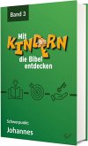 Mit Kindern die Bibel entdecken 3