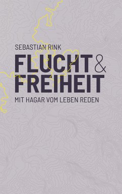 Flucht und Freiheit (eBook, ePUB)