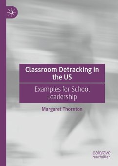 Classroom Detracking in the US (eBook, PDF) - Thornton, Margaret