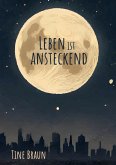 Leben ist ansteckend (eBook, ePUB)