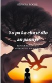 Yo pa ka chayé dlo an pannyé (eBook, ePUB) Yo pa ka chayé dlo an pannyé (eBook, ePUB)