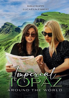 Imperial Topaz (eBook, ePUB) - Ebbert, Luca Elin; Hoppe, Kira