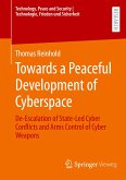 Towards a Peaceful Development of Cyberspace