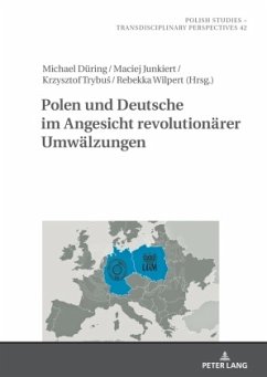 Polen und Deutsche im Angesicht revolutionärer Umwälzungen