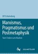 Marxismus, Pragmatismus und... - Bild 1