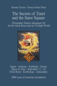 The Secrets of Tenet and the Sator Square (eBook, ePUB) - Périer, François-Marie; Teixeira, Romain