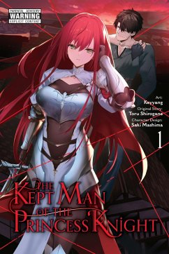 The Kept Man of the Princess Knight, Vol. 1 (Manga) - Shirogane, Toru
