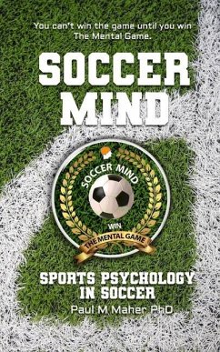 Soccer Mind - Maher Ph D, Paul