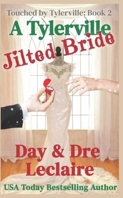 A Tylerville Jilted Bride - LeClaire, Dre; Leclaire, Day