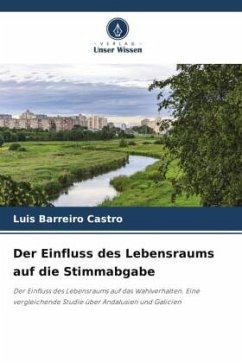 Der Einfluss des Lebensraums auf die Stimmabgabe - Barreiro Castro, Luis