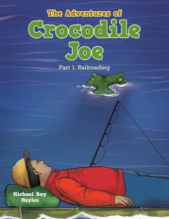The Adventures of Crocodile Joe - Hoyles, Michael Ray