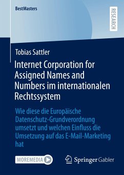 Internet Corporation for Assigned Names and Numbers im internationalen Rechtssystem - Sattler, Tobias