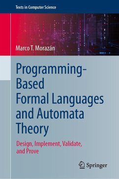 Programming-Based Formal Languages and Automata Theory (eBook, PDF) - Morazán, Marco T.
