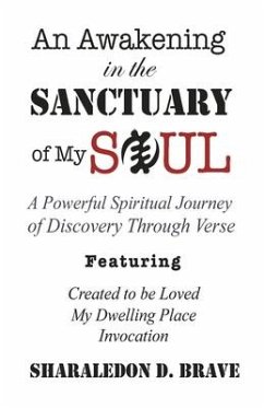 An Awakening in the Sanctuary of My Soul - Brave, Sharaledon D