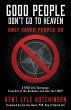 Good People Don't Go To Heaven - Bild 1