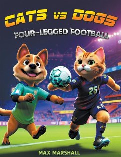 Cats vs Dogs - Four-legged Football - Marshall, Max