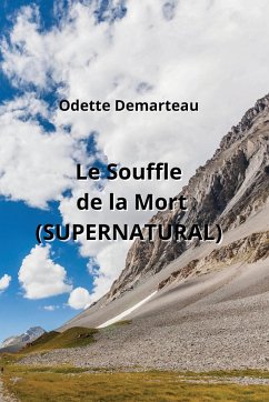 Le Souffle de la Mort (SUPERNATURAL) - Demarteau, Odette
