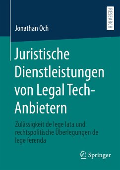 Juristische Dienstleistungen von Legal Tech-Anbietern - Och, Jonathan