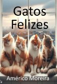 Gatos Felizes (eBook, ePUB)