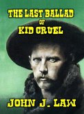 The Last Ballad of Kid Cruel (eBook, ePUB)