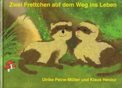 Zwei Frettchen auf dem Weg ins Leben - Peine-Müller, Ulrike