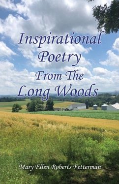 Inspirational Poetry From The Long Woods - Roberts Fetterman, Mary Ellen