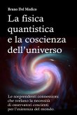 La fisica quantistica e la coscienza dell'universo