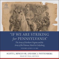 If We Are Striking for Pennsylvania - Mingus, Scott L; Wittenberg, Eric J