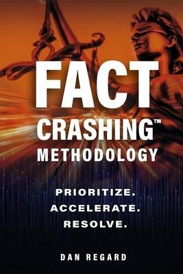 Fact Crashing(tm) Methodology Fact Crashing(tm) Methodology