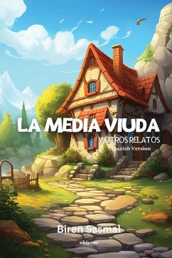 La Media Viuda Y Otros Relatos - Biren Sasmal