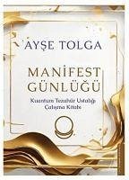 Manifest Günlügü - Tolga, Ayse