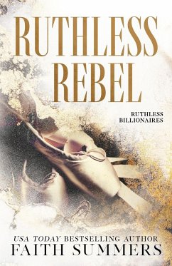 Ruthless Rebel - Gray, Khardine; Summers, Faith