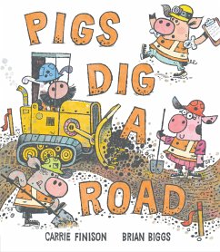 Pigs Dig a Road - Finison, Carrie