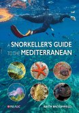 A Snorkeller's Guide to the Mediterranean (eBook, ePUB)